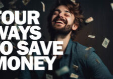 Fun- Four Ways to Save Money Starting TODAY